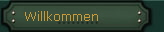 Willkommen